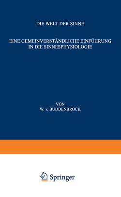 Die Welt der Sinne von Buddenbrock,  Wolfgang v.