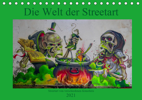 Die Welt der Streetart (Tischkalender 2021 DIN A5 quer) von van Dutch,  Tom