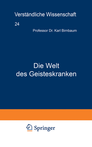 Die Welt des Geisteskranken von Birnbaum,  Karl