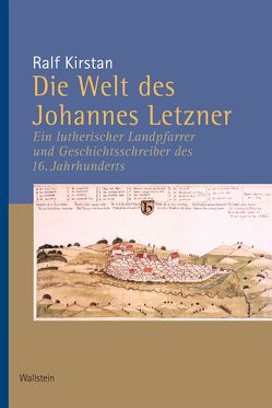 Die Welt des Johannes Letzner von Kirstan,  Ralf