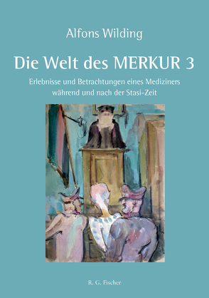 Die Welt des MERKUR 3 von Wilding,  Alfons