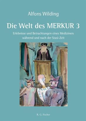 Die Welt des MERKUR 3 von Wilding,  Alfons