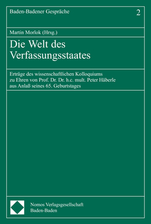 Die Welt des Verfassungsstaates von Morlok,  Martin