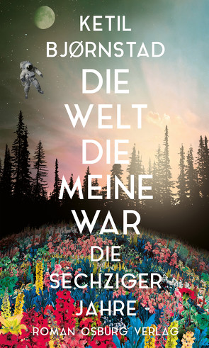 Die Welt, die meine war von Bjornstad,  Ketil