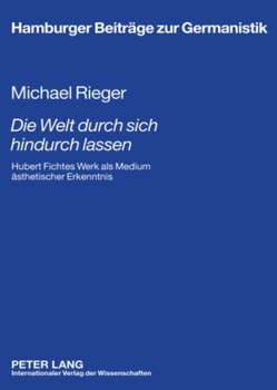 «Die Welt durch sich hindurch lassen» von Rieger,  Michael