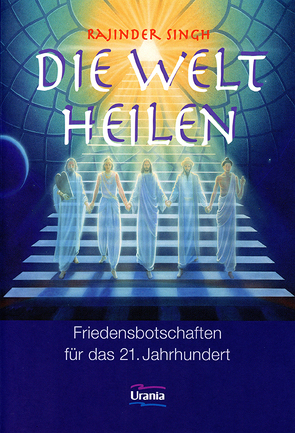 Die Welt heilen von Singh,  Rajinder