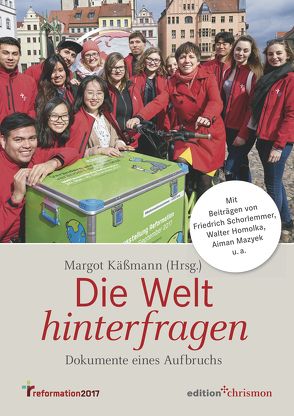 Die Welt hinterfragen von Käßmann,  Margot