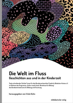 Die Welt im Fluss von Kühn,  Viola