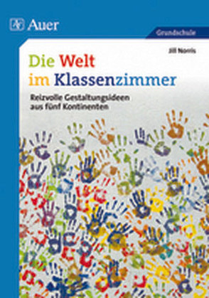 Die Welt im Klassenzimmer von Norris,  Jill