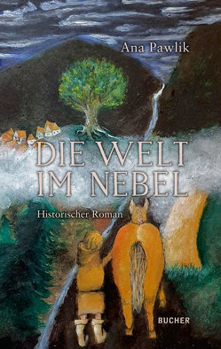 Die Welt im Nebel von Pawlik,  Ana