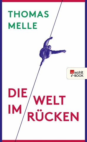 Die Welt im Rücken von Melle,  Thomas