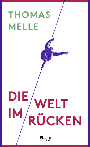 Die Welt im Rücken von Melle,  Thomas