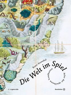 Die Welt im Spiel von Strouhal,  Ernst