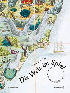 Die Welt im Spiel von Strouhal,  Ernst