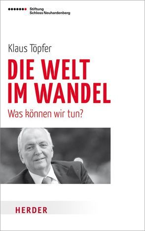 Die Welt im Wandel von Panzer,  Volker, Töpfer,  Klaus