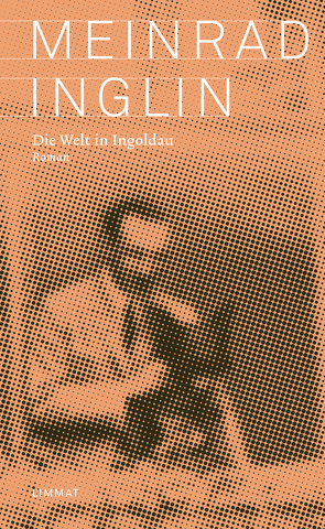 Die Welt in Ingoldau von Annen,  Daniel, Inglin,  Meinrad