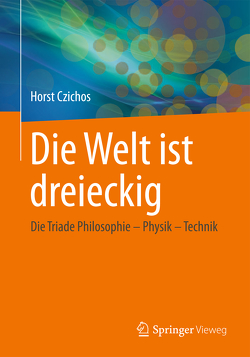 Die Welt ist dreieckig von Czichos,  Horst