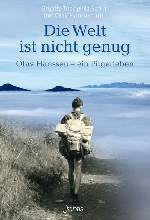 Die Welt ist nicht genug von Hanssen jun.,  Olav, Schur,  Brigitte Theophila