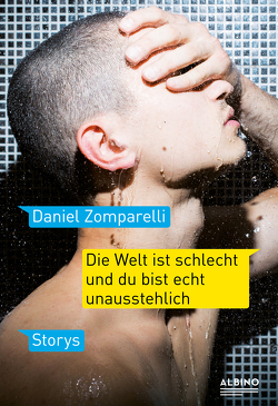 Die Welt ist schlecht und du bist echt unausstehlich von Heine,  Nicola, Stafe,  Timm, Zomparelli,  Daniel