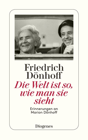 Die Welt ist so, wie man sie sieht von Dönhoff,  Friedrich