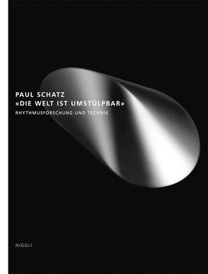 Die Welt ist umstülpbar von Schatz,  Paul