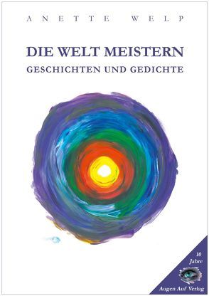 Die Welt meistern von Welp,  Anette