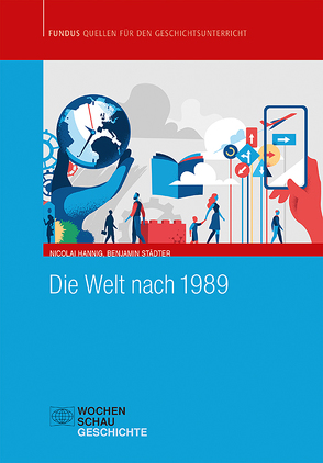 Die Welt nach 1989 von Hannig,  Nicolai, Städter,  Benjamin