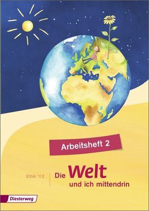 Die Welt und ich mittendrin von Groschupp,  Birgit, Nitschel,  Silke, Rothe,  Diane