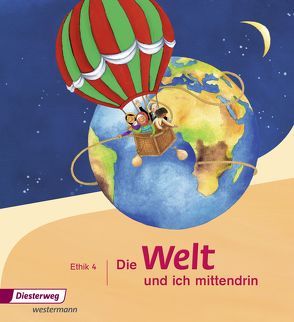 Die Welt und ich mittendrin von Groschupp,  Birgit, Nitschel,  Silke, Rothe,  Diane