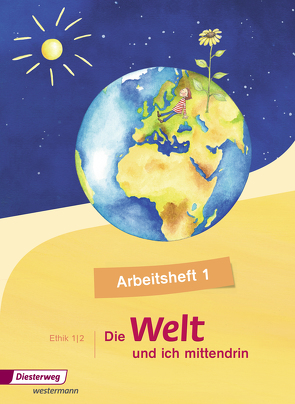 Die Welt und ich mittendrin von Groschupp,  Birgit, Nitschel,  Silke, Rothe,  Diane