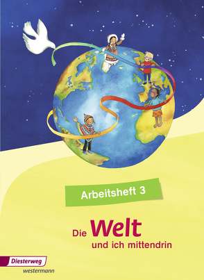 Die Welt und ich mittendrin von Groschupp,  Birgit, Nitschel,  Silke, Rothe,  Diane