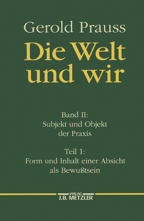 Die Welt und wir von Prauss,  Gerold