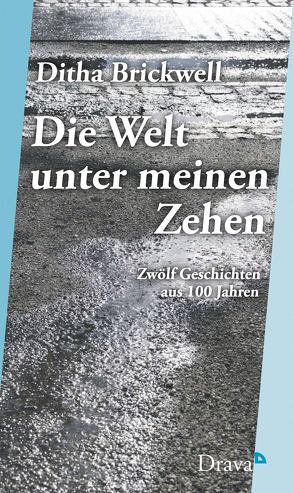 Die Welt unter meinen Zehen von Brickwell,  Ditha