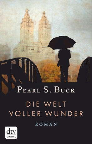 Die Welt voller Wunder von Buck,  Pearl S., Mümmler,  Britta