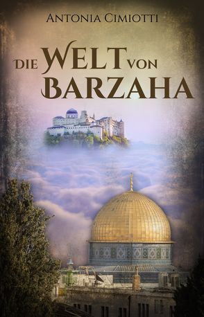Die Welt von Barzaha von Cimiotti,  Antonia