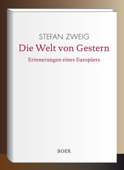 Die Welt von Gestern von Zweig,  Stefan