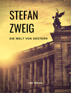 Die Welt von Gestern. Erinnerungen eines Europäers von Zweig,  Stefan