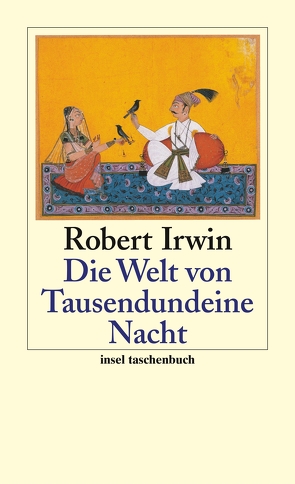 Die Welt von Tausendundeine Nacht von Irwin,  Robert, Walther,  Wiebke