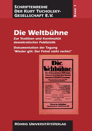 Die Weltbühne. Zur Tradition und Kontinuität demokratischer Publizistik von Oswalt,  Stefanie