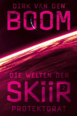 Die Welten der Skiir 2: Protektorat von Boom,  Dirk van den