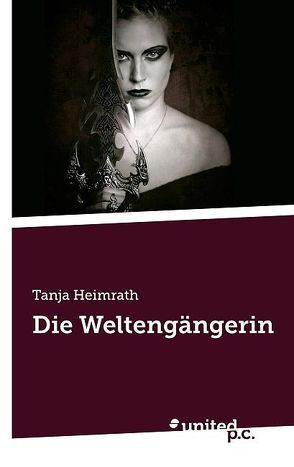 Die Weltengängerin von Heimrath,  Tanja