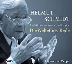 Die Weltethos-Rede von Schmidt,  Helmut