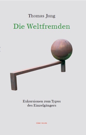 Die Weltfremden von Jung,  Thomas