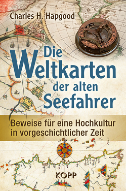 Die Weltkarten der alten Seefahrer von Hapgood,  Charles H.