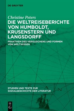 Die Weltreiseberichte von Humboldt, Krusenstern und Langsdorff von Peters,  Christine