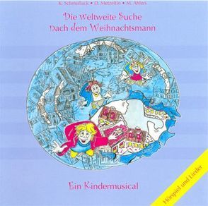 Die weltweite Suche nach dem Weihnachtsmann von Ahlers,  Michael, Metzeltin,  Dimitri, Schmollack,  Katja