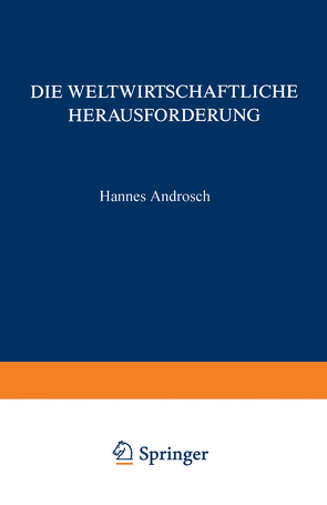 Die Weltwirtschaftliche Herausforderung von Androsch,  Hannes