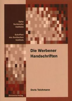 Die Werbener Handschriften von Teichmann,  Doris