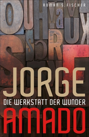 Die Werkstatt der Wunder von Amado,  Jorge, Schweder-Schreiner,  Karin von, Thorau,  Henry