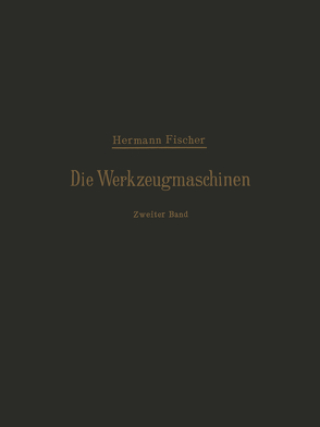 Die Werkzeugmaschinen von Fischer,  Hermann